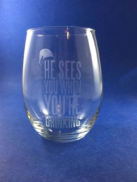 Personalized Etched Holiday Stemless Wine Glass He Sees You When You
