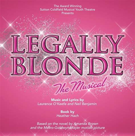 Sutton Coldfield Legally Blonde The Musical At Sutton Town Hall Make New Friends Meet Up