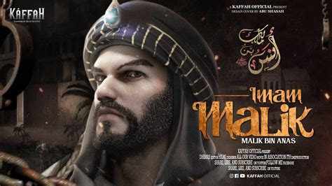Full Story Perjalanan Imam Malik Malik Bin Anas Dalam Berdakwah Dan
