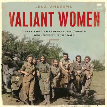Listen Free To Valiant Women The Extraordinary American Servicewomen