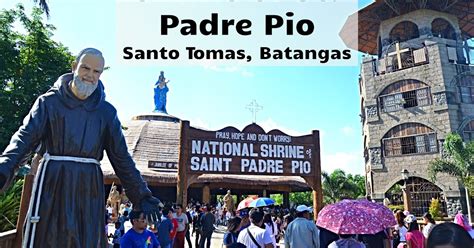 National Shrine Of St Padre Pio Batangas