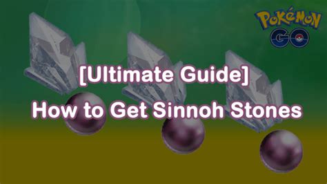 Ultimate Guide How To Get Sinnoh Stones