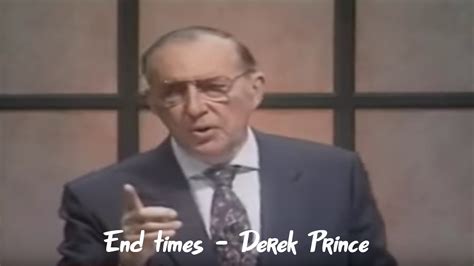 Derek Prince End Times Sermon How To Face The Last Days Without