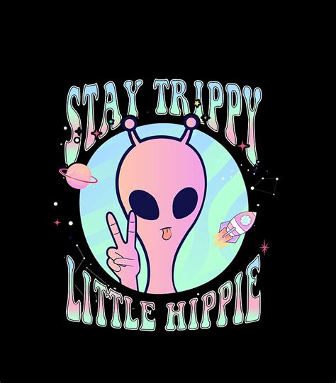 Stay Trippy Little Hippie Art Peace Sign Hand Ufo Pink Alien Digital