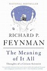 The Meaning of It All: Thoughts of a Citizen-Scientist: Feynman ...