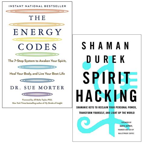 The Energy Codes By Dr Sue Morter And Spirit Hacking By Shaman Durek 2