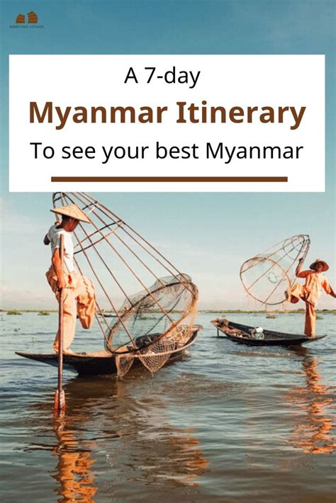 top best places to visit in myanmar itinerary 7 days indochina voyages myanmar travel