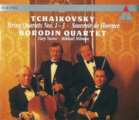 Borodin Quartet Tchaikovsky String Quartets Nos 1 3 Souvenir De