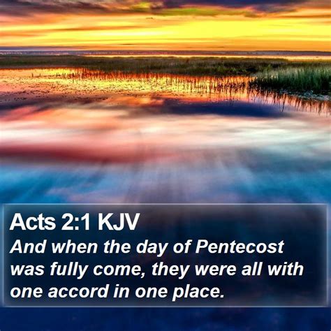 Acts 21 Kjv And When The Day Of Pentecost Was Fully Come
