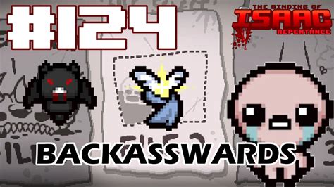 Backasswards The Binding Of Isaac Repentance New File 124 Youtube