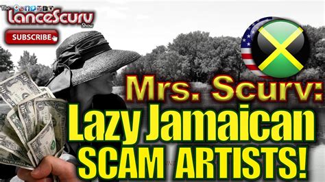 lazy jamaican scam artists the lancescurv show youtube