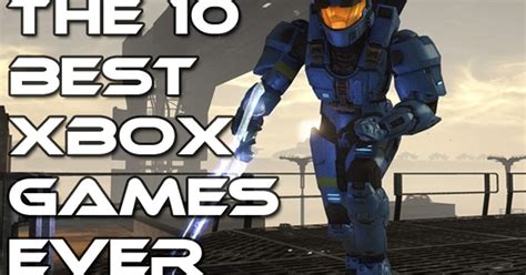 The 10 Best Xbox Games Ever Cnet