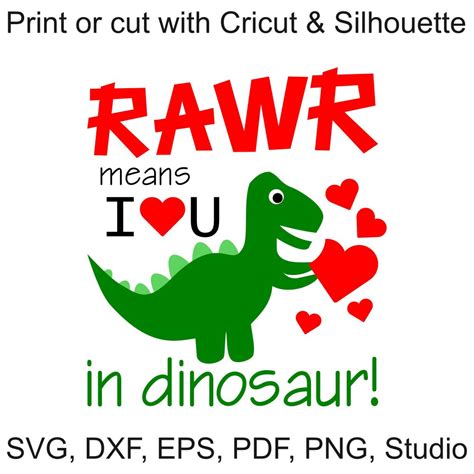 Valentine Svg Rawr Means I Love You In Dinosaur Svg File For Cricut And Silhouette