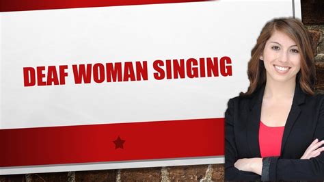 Deaf Woman Singing Youtube