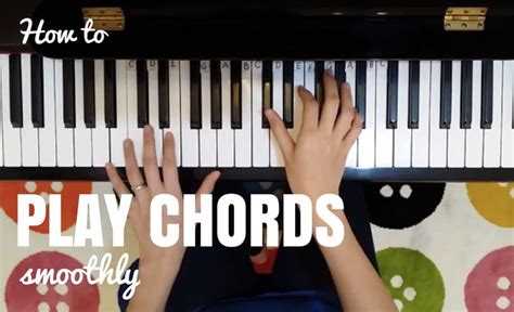 How To Play Chords Smoothly Keyboard Lessons Learn Piano Keyboardist
