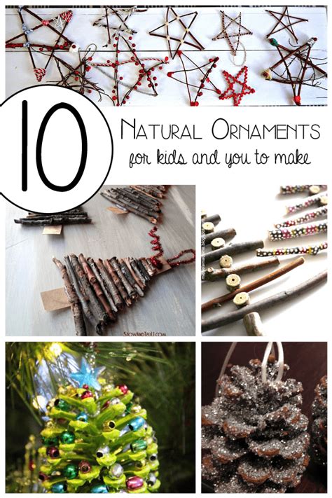 Natural Ornaments To Make For Christmas Christmas Crafts Natural