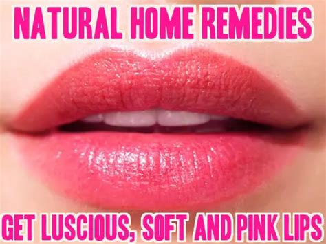 How To Get Soft Lips Tips For Soft Smooth Pink Kissable Lips Natural
