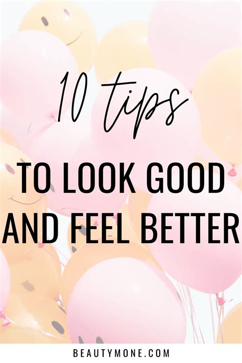 10 Tips To Look Good And Feel Better