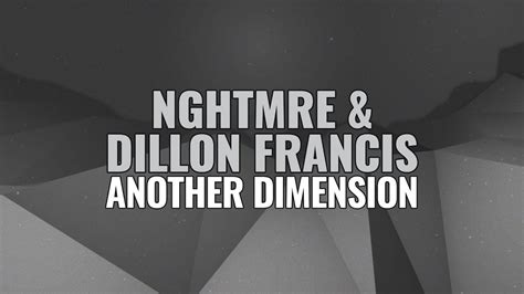 nghtmre and dillon francis another dimension youtube