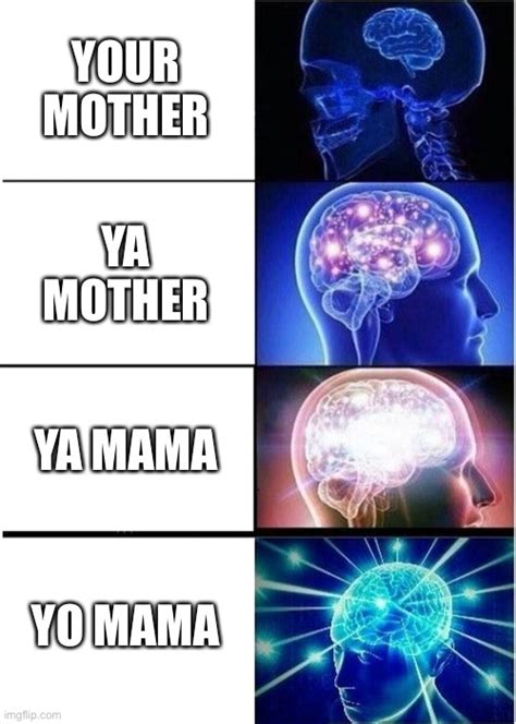 Best Yo Mama Meme In This World Imgflip
