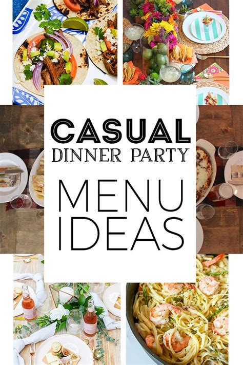 8 Menu Ideas For A Casual Dinner Party Dinner Party Entrees Dinner Party Menu Summer Dinner