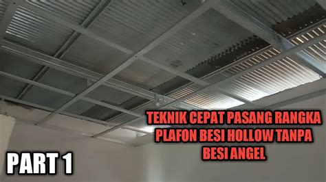 Teknik Pemasangan Rangka Plafon Dengan Cepat YouTube