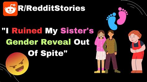 I Ruined My Sister S Gender Reveal Out Of Spite Reddit Stories Youtube