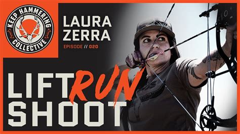 Lift Run Shoot Laura Zerra Episode 20 YouTube