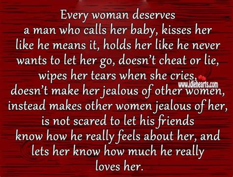 Every Woman Deserves A Man Who Calls Her Baby Call Her Every Woman
