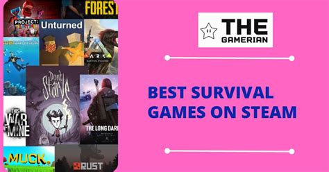 15 Best Survival Games On Steam 2023 The Gamerian Blog