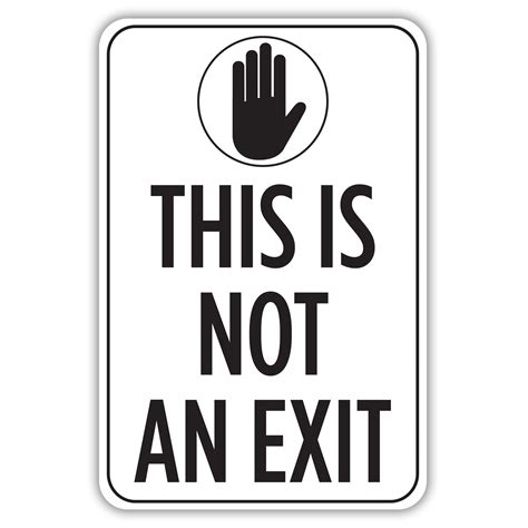 This Is Not An Exit American Sign Company