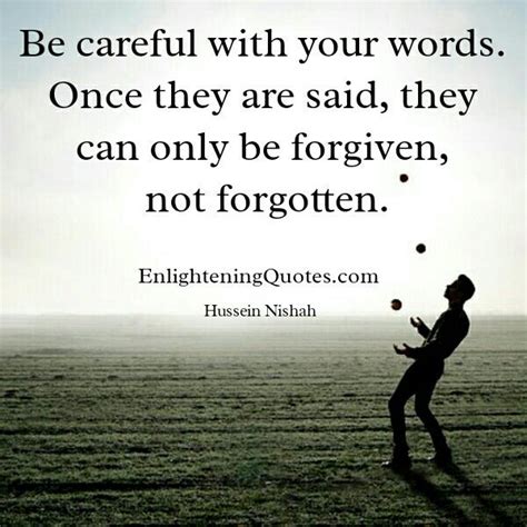 Be Careful With Your Words Enlightening Quotes