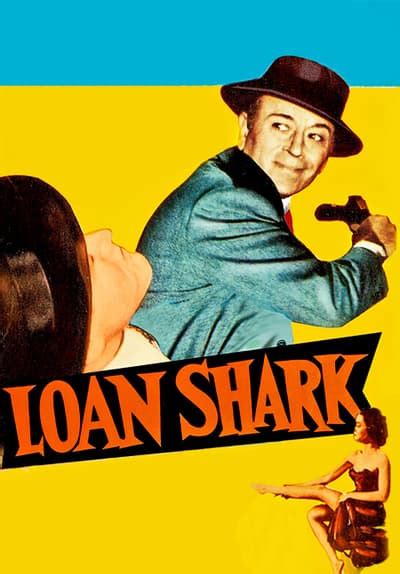 Watch Loan Shark 1952 Free Movies Tubi