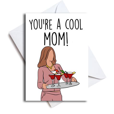 Mean Girls Youre A Cool Mom Card Mothers Day Card Etsy