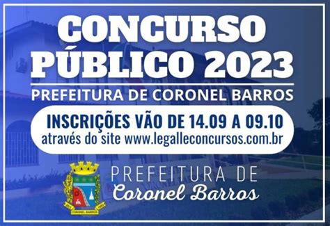 notícia inscrições abertas para concurso público da prefeitura de coronel barros prefeitura