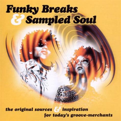 Funky Breaks And Sampled Soul Various Amazon In Music