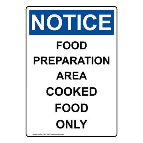 Portrait Osha Notice Food Preparation Area Cooked Food Only Sign Onep 15576