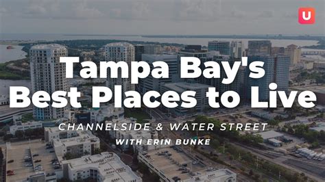 Tampa Bays Best Places To Live Channelside And Water Street Youtube