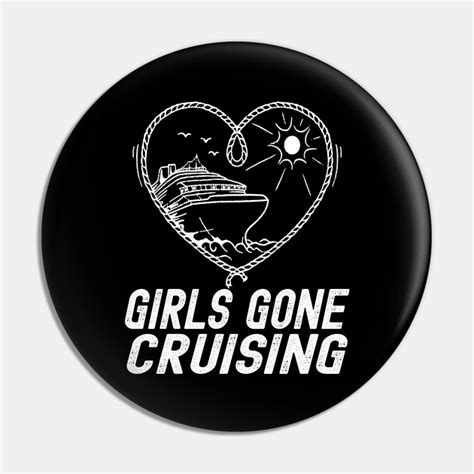 girls gone cruising 2023 fun cruise party design women girls girls pin teepublic