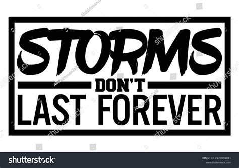 Storms Dont Last Forever Motivational Quote Stock Vector Royalty Free