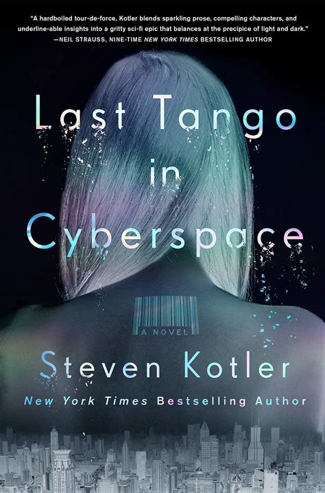 Last Tango In Cyberspace By Steven Kotler Goodreads