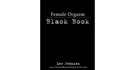 The Female Orgasm Black Book Best Sex Positions By Lee Jenkins