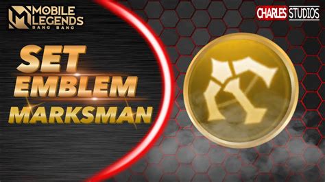 Set Emblem Marksman Terlengkap Untuk Semua Hero Mobile Legends