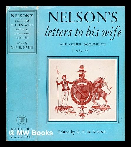nelson s letters to his wife and other documents by nelson horatio nelson viscount 1758 1805