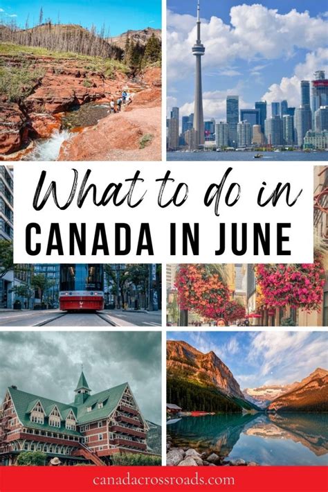 Visiting Canada In June Is It The Best Time To Visit Canada Crossroads