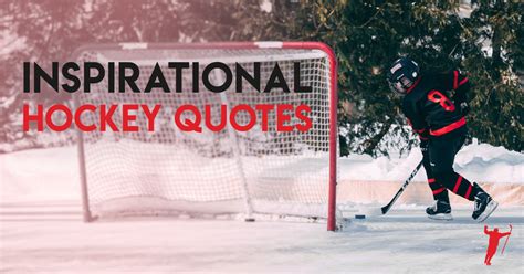 5 Best Hockey Motivational Quotes My Favorite Inspirational Quotes
