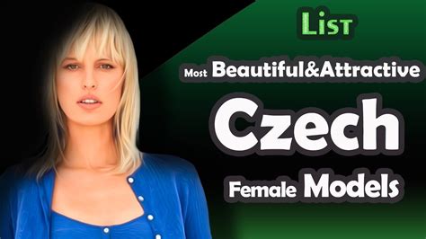 List Most Beautiful And Attractive Czech Models Youtube