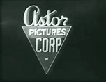 Astor Pictures Corporation - Closing Logos