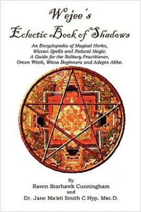 A book of shadows is a witch's most valuable tool, its a record of all their magical knowledge and experience. Wejees Eclectic Book of Shadows an Encyclopedia of Magical ...