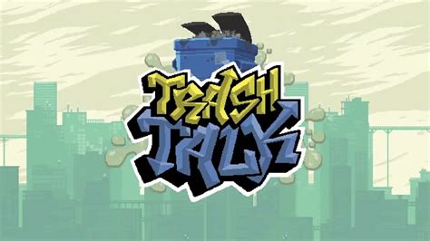 Trash Talk Game Trailer Youtube